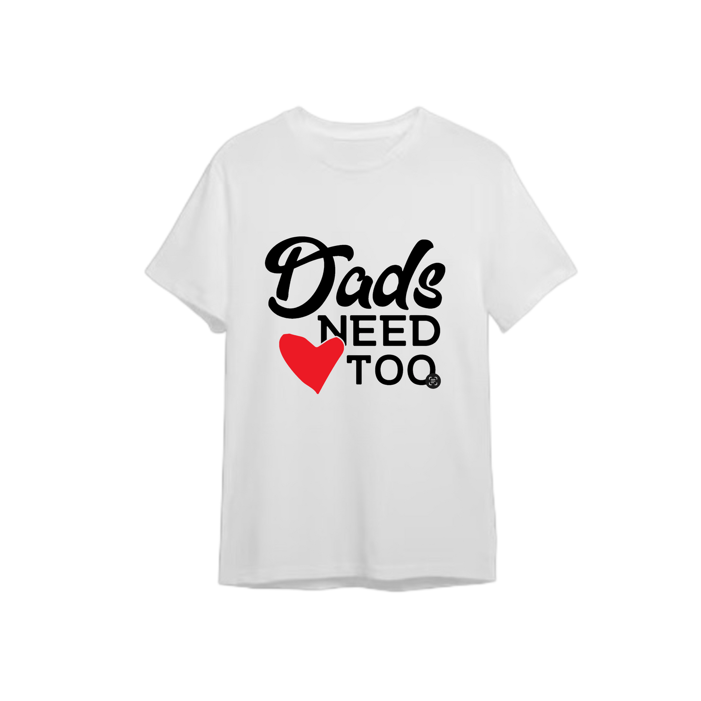 Dads Need Love too