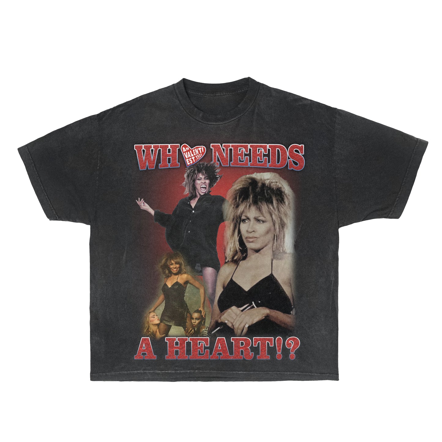 Who Needs A Heart?! Tina Turner Tee